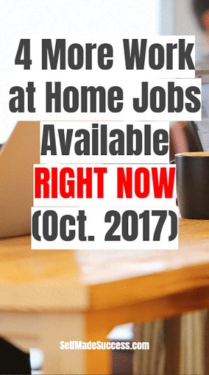 4 More Work at Home Jobs Available Right Now (Oct. 2017)