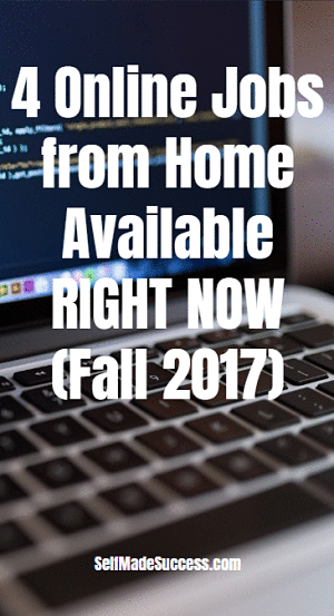 4 Online Jobs from Home Available Right Now (Fall 2017)