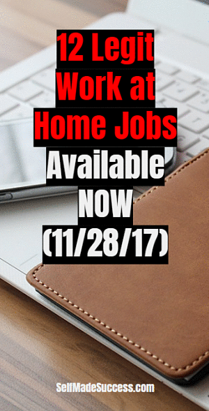 12 Legit Work at Home Jobs Available Now (11/28/17)