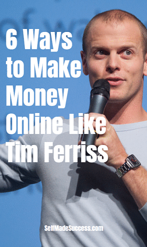 6 Ways to Make Money Online Like Tim Ferriss