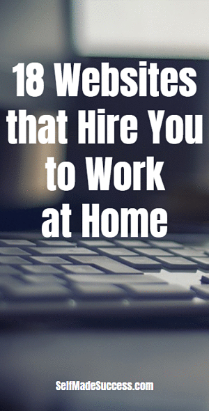 18 Websites that Hire You to Work at Home