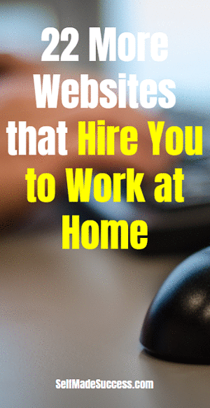 22 More Websites that Hire You to Work at Home