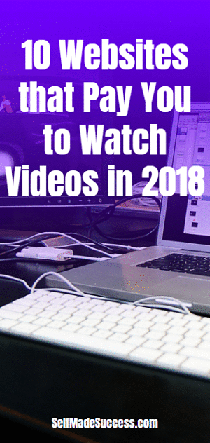 10 Websites that Pay You to Watch Videos in 2018