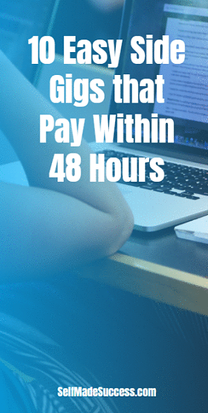 10 Easy Side Gigs that Pay Within 48 Hours