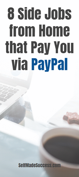8 Side Jobs from Home that Pay You via PayPal