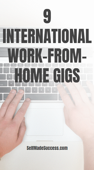 9 Work-From-Home Gigs That Are International