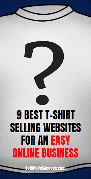 9 best t-shirt selling websites for an easy online business