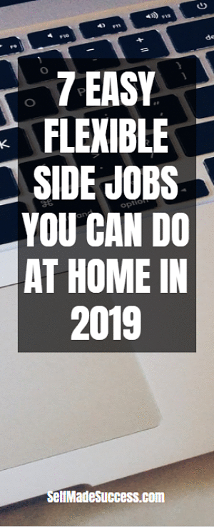 7 easy flexible side jobs you can do at home in 2019