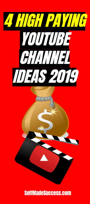 4 high paying youtube channel ideas for 2019