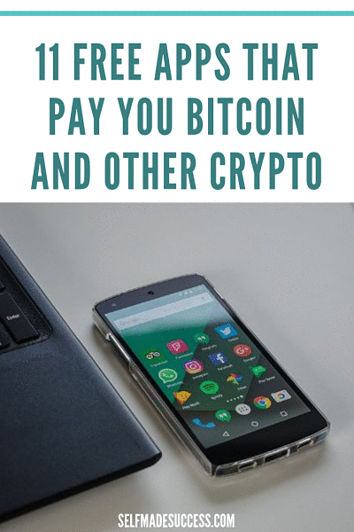 11 FREE APPS THAT PAY YOU BITCOIN AND OTHER CRYPTOCURRENCY