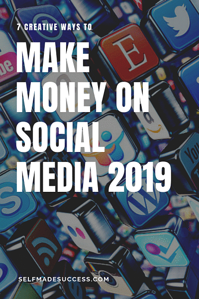 how to make money on social media 7 creative ways 2019