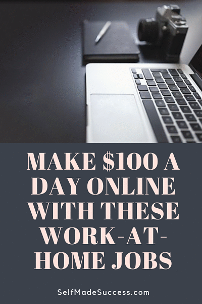 Make $100 a Day online with these work-at-home jobs
