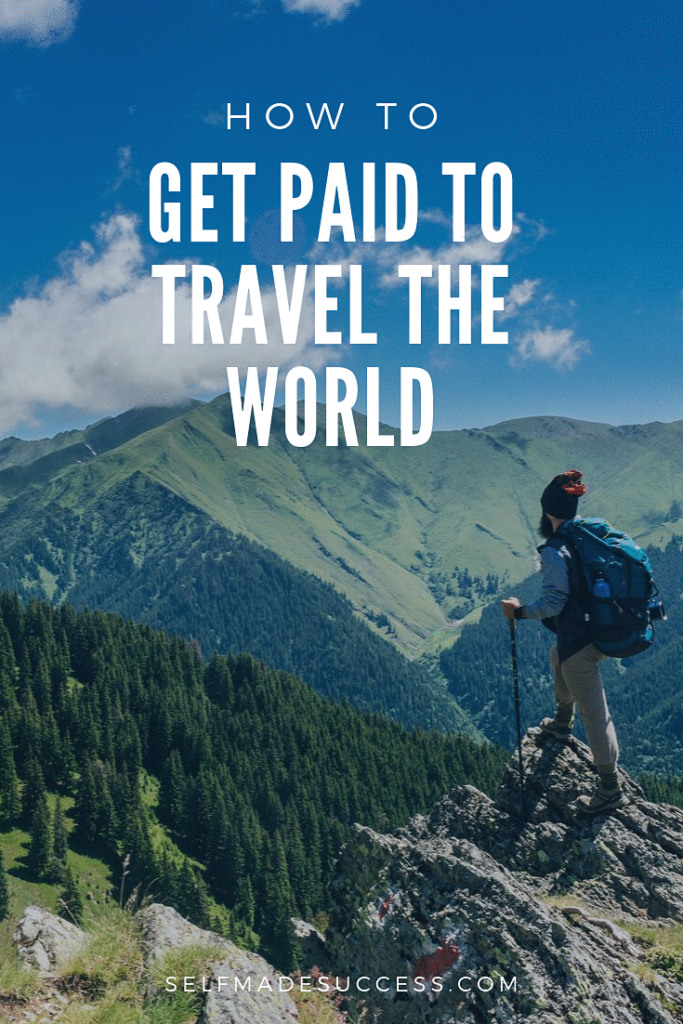 How to get paid to travel the world