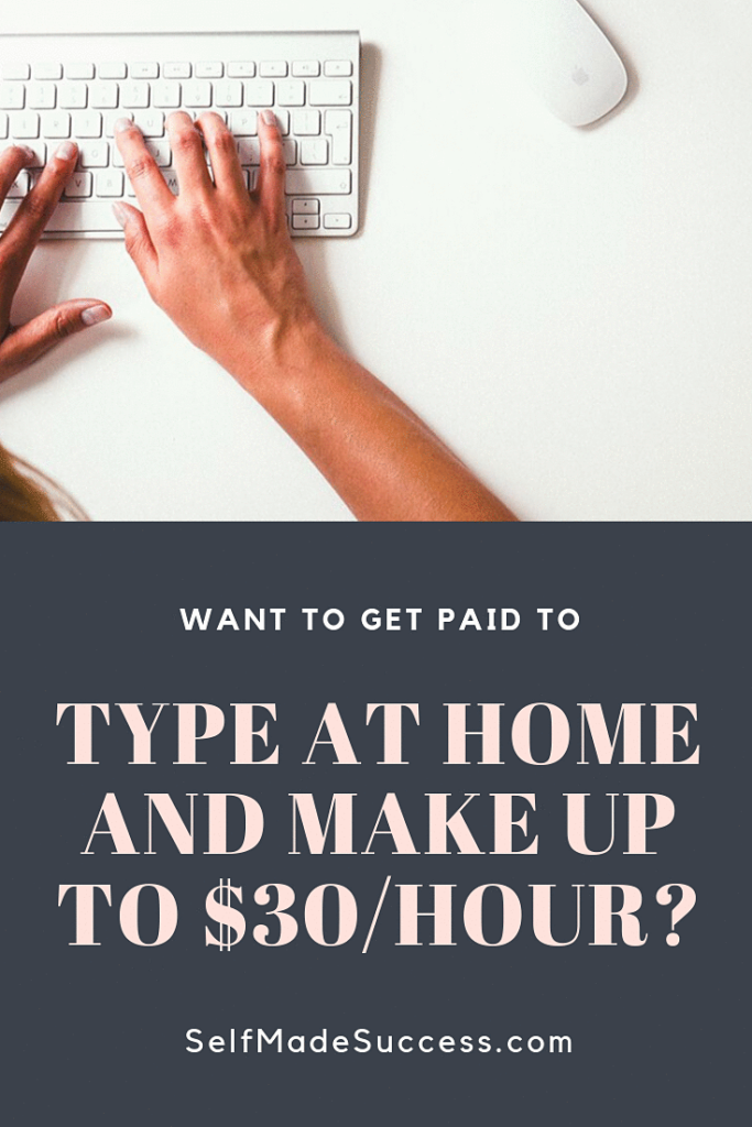 want to get paid to type at home and make up to $30 hour 