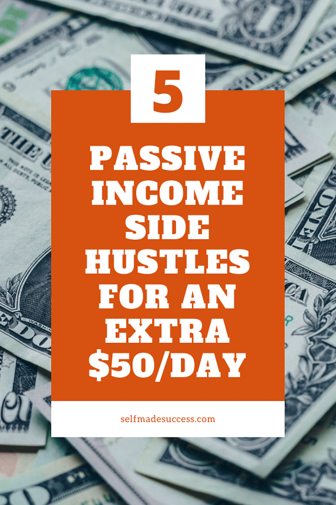 5 passive income side hustles for an extra $50 day