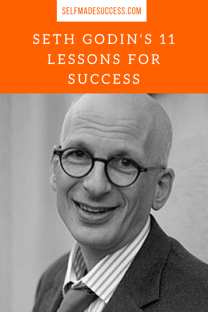 Seth Godin's 11 lessons for success