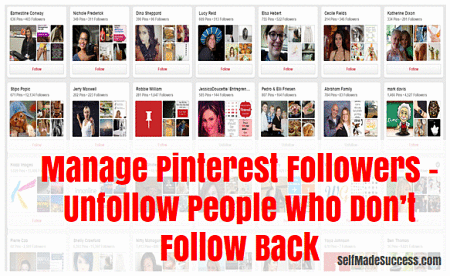 Manage Pinterest Followers – Unfollow People Who Don’t Follow Back