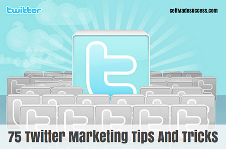 75 Twitter Marketing Tips And Tricks