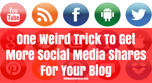 one weird trick to get more social media shares for your blog
