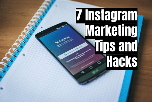 7 Instagram Marketing Tips and Hacks for 2017