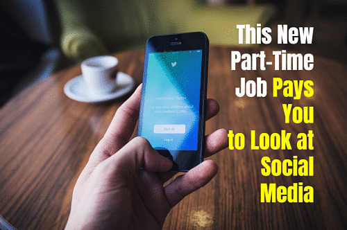 This New Part-Time Job Pays You to Look at Social Media