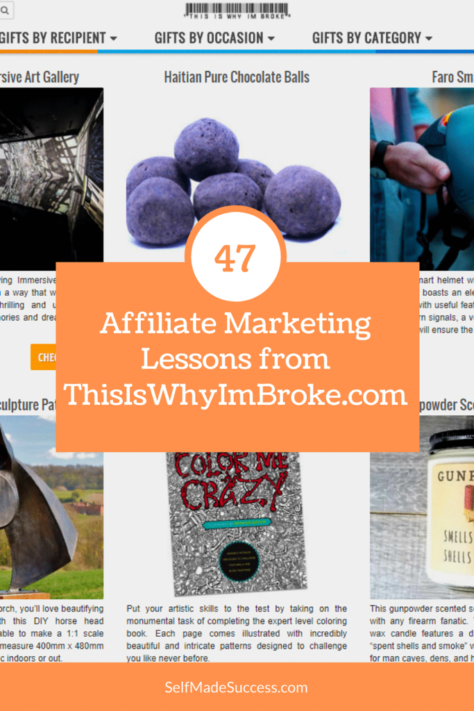 47 affiliate marketing lessons from thisiswhyimbroke