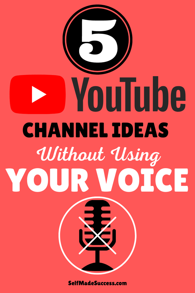 5 Easiest YouTube Channel Ideas Without Using Your Voice
