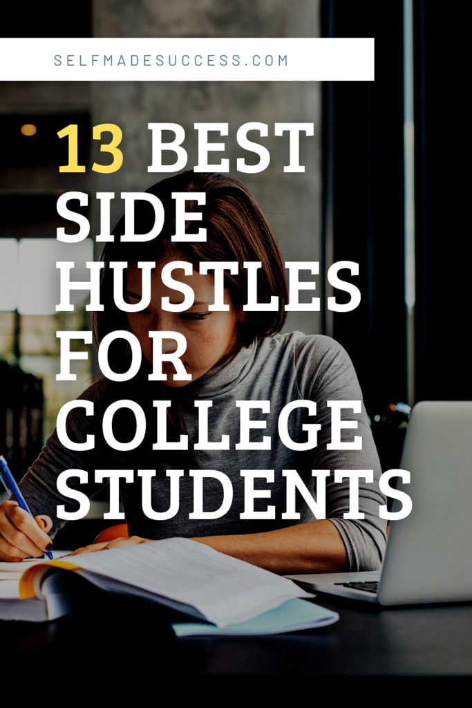 13 Side Hustles for College Students