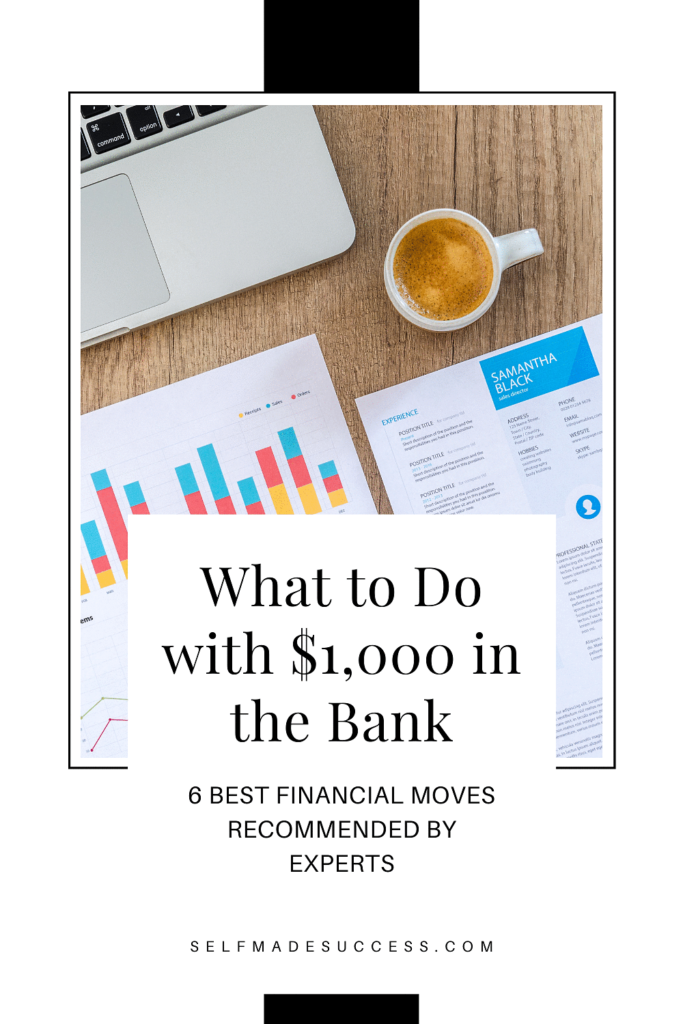 What to Do with $1,000 in the Bank - 6 Best Financial Moves