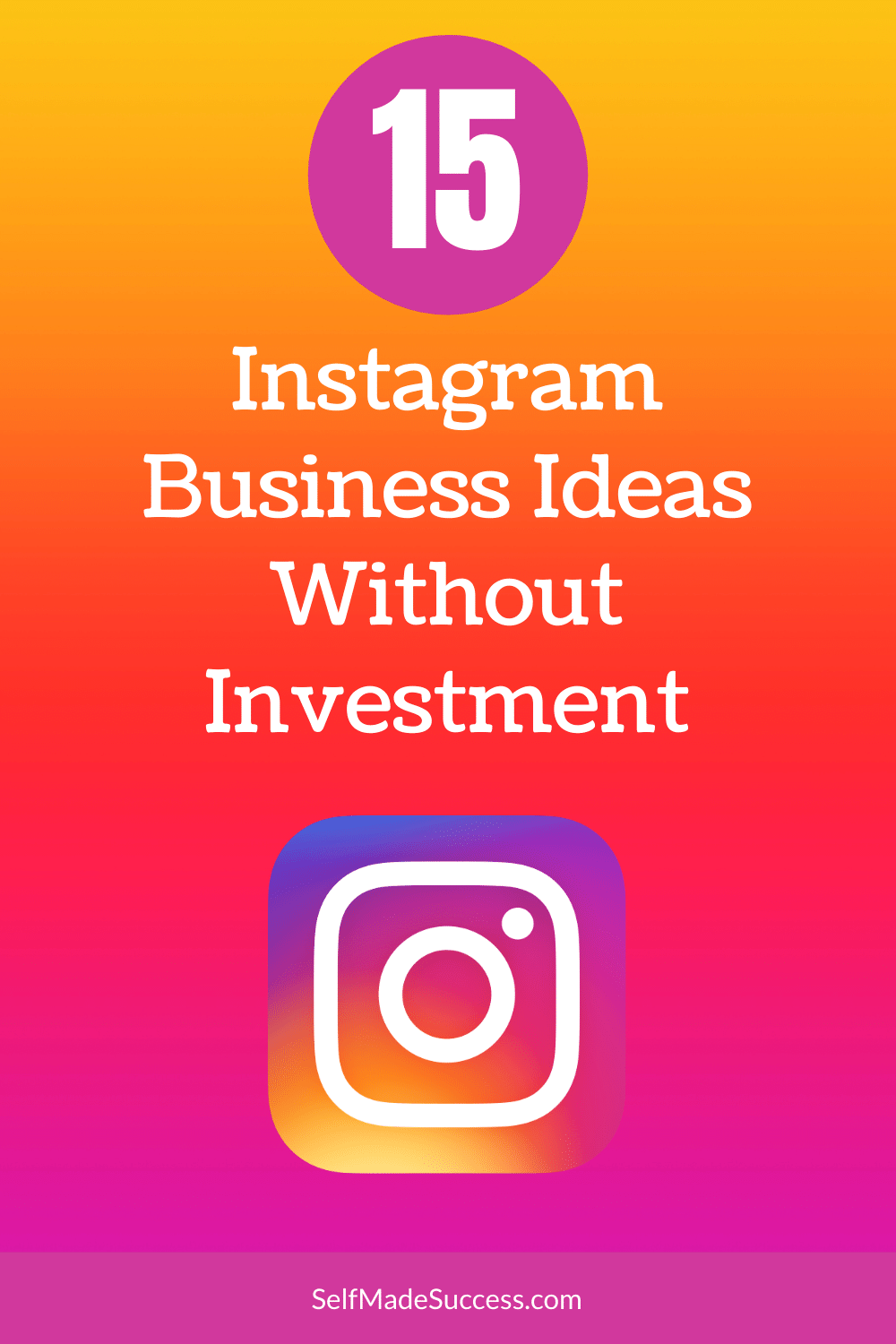 15 Instagram Business Ideas Without Investment SelfMade Success