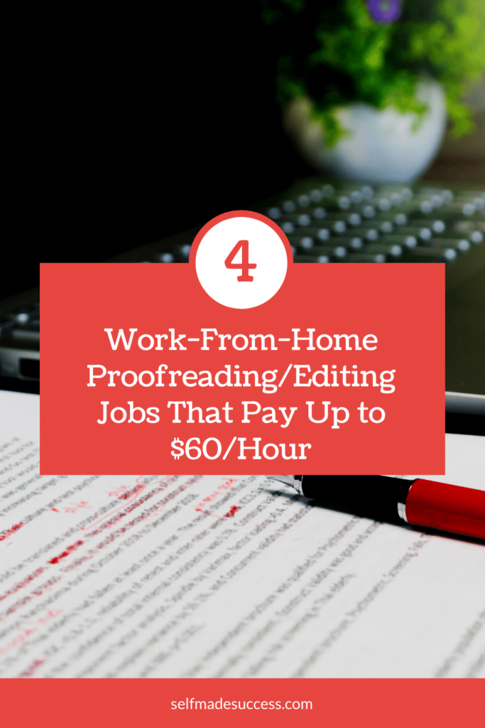 Work-From-Home Proofreading/Editing Jobs That Pay Up to $60/Hour