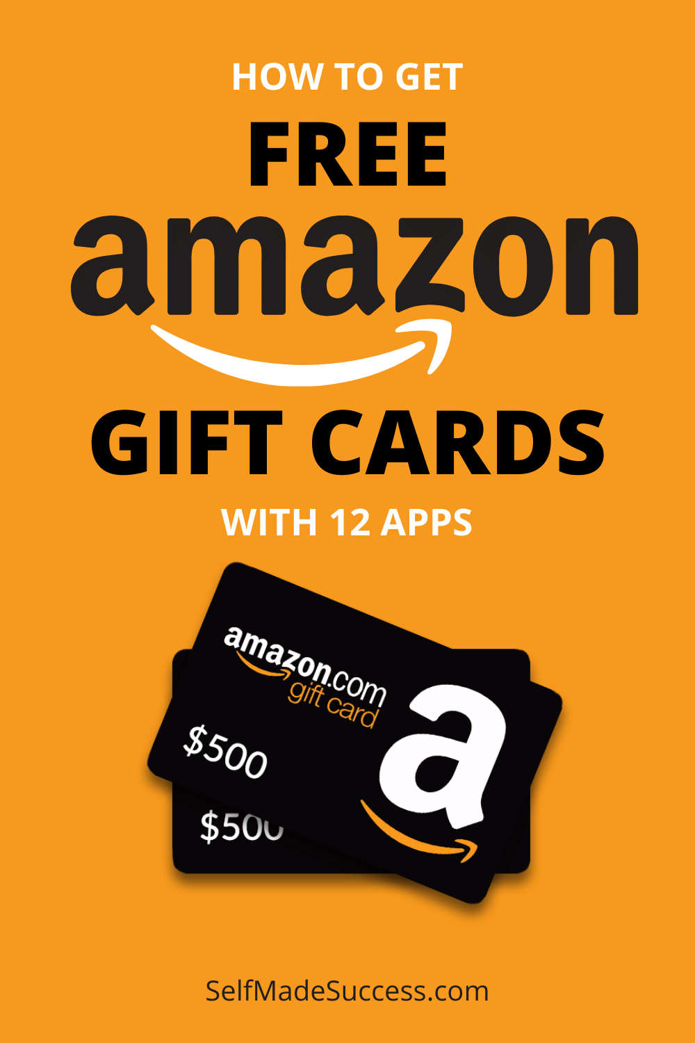 How to Get Free Amazon Gift Cards with 12 Apps - Self-Made Success