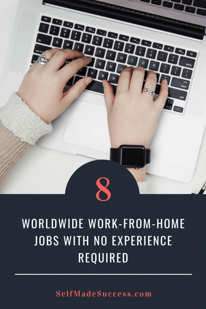 8 Worldwide Work-From-Home Jobs with No Experience Required