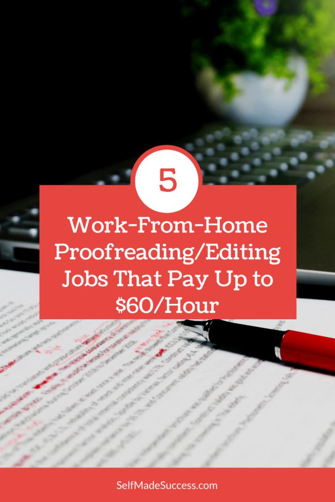 Work-From-Home Proofreading/Editing Jobs That Pay Up to $60/Hour