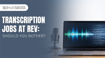 Rev Transcription Jobs Review: Worth It or Complete Waste of Time?