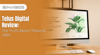 SelfMadeSuccess hero banner: Telus Digital Review — The Truth About These AI Jobs, on an orange panel beside a desktop monitor.