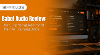 Hero image with orange overlay showing the SelfMadeSuccess logo and the article title: Babel Audio Review: The Surprising Reality of Their AI Training Jobs, beside a computer screen on a desk.