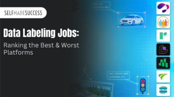 Hero banner for Self Made Success article: 'Data Labeling Jobs: Ranking the Best & Worst Platforms' with the logo on the left and vertical app icons on the right.