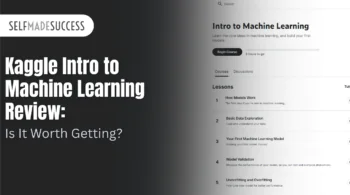 Hero banner with 'Kaggle Intro to Machine Learning Review: Is It Worth Getting?' and SELFMADE SUCCESS logo; split dark left panel and light right course page mockup showing progress bar and lessons.
